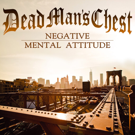 DEAD MAN’S CHEST  "Negative Mental Attitude" LP (BEATDOWN HARDWEAR RECORDS) 2014 