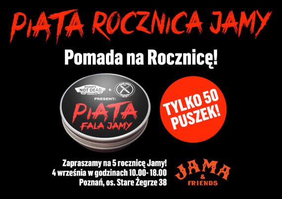 Pomada "Piąta Rocznica Jamy"